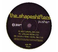 Shapeshifters - Pusher [Import]