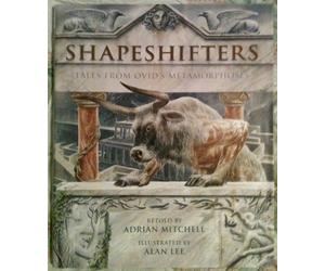 Shapeshifters: Tales from Ovid's Metamorphoses