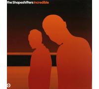 Shapeshifters, the - Incredible [Import]