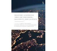 Shaping a Genuine Area of Freedom, Security and Justice