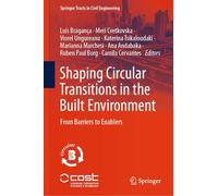 Shaping Circular Transitions in the Built Environment: From Barriers to Enablers
