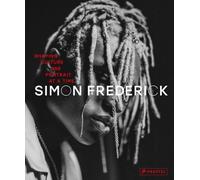 Shaping Culture One Portrait at a Time: Simon Frederick