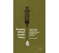 Shaping Global Health Policy