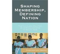 Shaping Membership Defining Nation by Pashington Obeng Pashington Obeng (Auteur)