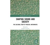 Shaping Sound and Society