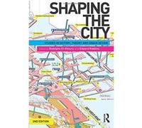 Shaping the City: Studies in History, Theory and Urban Design - [Version Originale] Inconnu (Auteur)