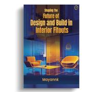 Shaping the Future of Design and Build in Interior Fitouts