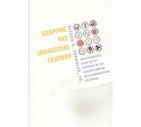 Shaping the Industrial Century, Harvard Studies in Business History Alfred D. Chandler (Auteur)