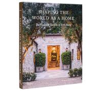 Shaping the World as a Home: The Houses and Gardens of Erik Evens