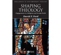 Shaping Theology by David F. University of Cambridge Ford Hardcover Book David Ford (Auteur)