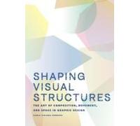 Shaping Visual Structures
