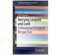 Shapiro, D: Retrying Leopold And Loeb