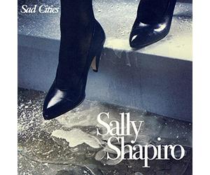 Shapiro,Sally - Sad Cities [Import]