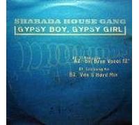 Sharada House Gang - Gypsy Boy, Gypsy Girl