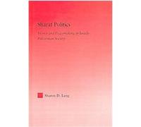 Sharaf Politics, Middle East Studies: History, Politics & Law Sharon Lang (Auteur)