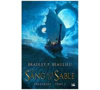 Sharakhaï - Tome 2 - Le Sang Sur Le Sable