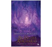 Sharakhaï - Tome 4 - Sous Les Branches D'adicharas