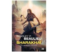 Sharakhaï - Tome 6 - Le Désert Déchiré