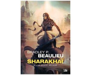 Sharakhaï - Tome 6 - Le Désert Déchiré