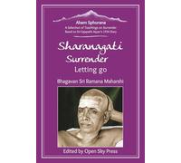 Sharanagati - Surrender, Letting go: A Selection of Teachings on Surrender