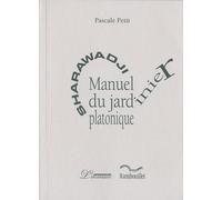 Sharawadji - Manuel Du Jardinier Platonique