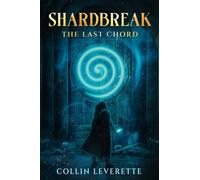 Shardbreak - The Last Chord