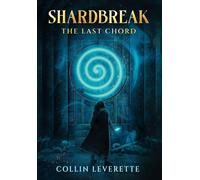 Shardbreak - The Last Chord