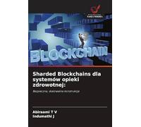 Sharded Blockchains dla systemów opieki zdrowotnej