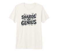 Shards of Genius Cadeau drôle d'artiste de vitrail T-Shirt Haut de Gamme
