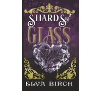 Shards of Glass: Short Stories from Fae Shifter Knights