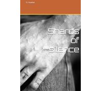 Shards of silence