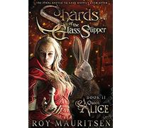 Shards Of The Glass Slipper