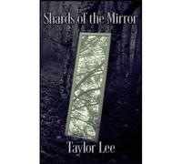 Shards Of The Mirror