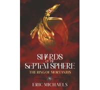 Shards of the Septem Sphere: The Ring of Mortanius