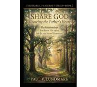 SHARE GOD: KNOWING THE FATHER'S HEART