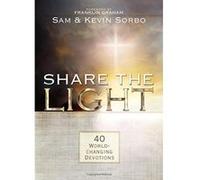 Share the Light: 40 World-Changing Devotions - [Livre en VO] Sam Sorbo, Kevin Sorbo (Auteur)