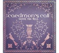 Share the Well by Caedmon's Call (2004-10-12)