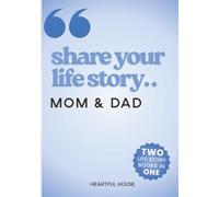 Share Your Life Story© MOM & DAD: Two Life Story Books in One