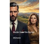 Shared Blood: Murder Under the Big Top