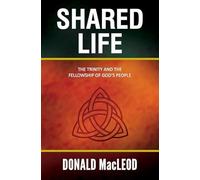 Shared Life: The Trinity and the Fellowship of God’s People (GS Media)