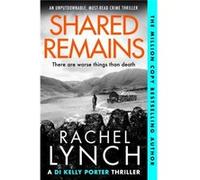 Shared Remains - Rachel Lynch - Canelo - Livre en Anglais - Paperback Rachel LynchRachel Lynch (Auteur)