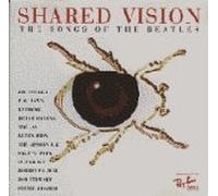 Shared Vision: The Songs of the Beatles by Extreme (1994-05-03)