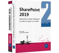 Sharepoint 2019 - coffret de deux livres : apprendre a utiliser sharepoint et mettre en place un int