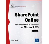 SharePoint Online - Administration de la plateforme sur Microsoft 365 (3e édition) - Patrick Carraz - Eni Editions - broché - Manuel