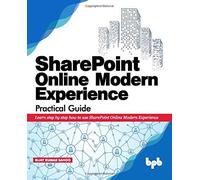Sharepoint Online Modern Experience Practical Guide
