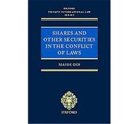 Shares and Other Securities in the Conflict of Laws, Oxford Monographs in Private International Law Maisie Ooi (Auteur)