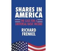 Shares in America: The Case For A Universal Basic Income