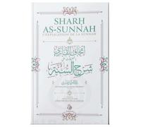 Sharh As-Sunnah - L’Explication de la Sunnah (4e édition) | Imam Al-Barbahari | Livre d’Aqida & Croyance Islamique | Éditions Al Bayyinah