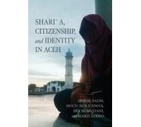 Shari?A, Citizenship, And Identity In Aceh