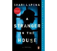 Shari Lapena – A Stranger in the House – Roman – Poche